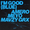 I'm Good (Blue) - Single