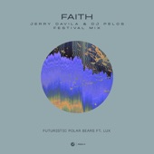 Faith (Jerry Davila & DJ Pelos Extended Festival Mix) artwork