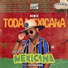 Toda Mexicana (Remix) [feat. Mt Records] - Single