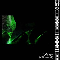 Weep (X22 Rework) - Single - Lethoscorpia