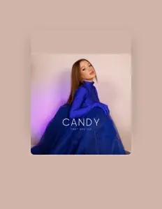 Ascolta CANDY, guarda video musicali, leggi la biografia, vedi le date del tour & altro!