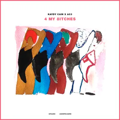 4 My 8itches - EP - Kaydy Cain