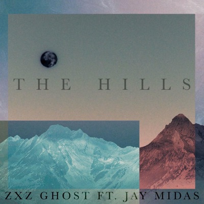 The Hills (feat. Jay Midas) - Single