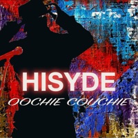 Oochie Couchie - Single - Hisyde