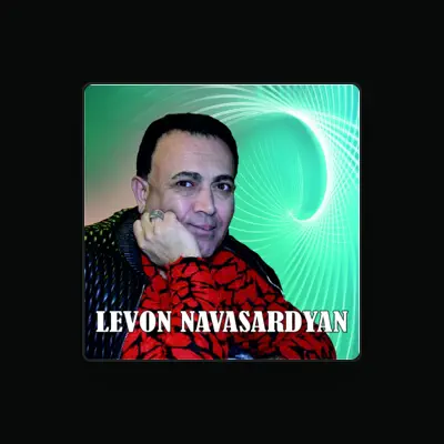 Listen to Levon Navasardyan, watch music videos, read bio, see tour dates & more!