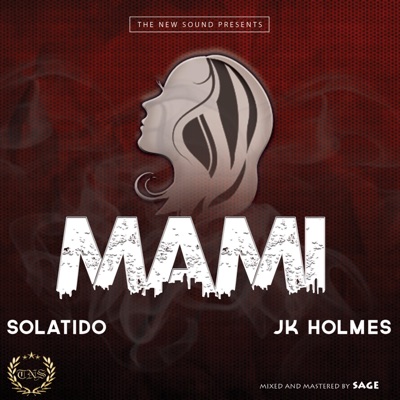 Mami (feat. JK Holmes) - Single
