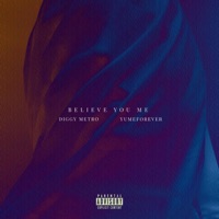 Believe You Me - Diggy Metro & Yumeforever