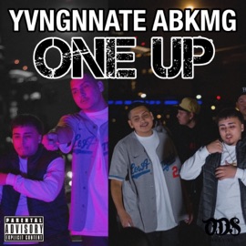 One Up (feat. ABKMG) yvngnnate