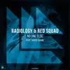 Radiology, Red sQuad & David Shane - No One Else (feat. David Shane)