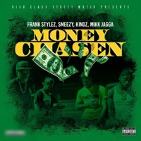 Money Chasen (feat. Frank Stylez, Kindz & Mikk Jagga) - Single - Smeezy