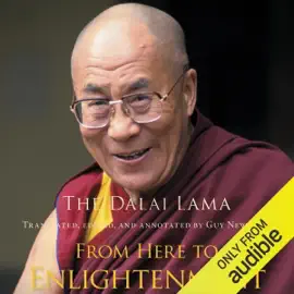 From Here to Enlightenment: An Introduction to Tsong-kha-pa's Classic Text The Great Treatise on the Stages of the Path to Enlightenment (Unabridged)