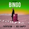 Bingo (feat. Red Sinapsy & Fvck Totvm) - Single