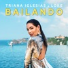 Bailando by Triana Iglesias iTunes Track 1