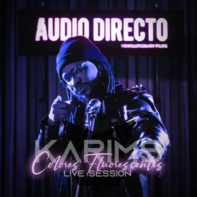 Colores Fluorescentes: Audio Directo (Live Session) - Single - Karims