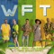 WFT (feat. Yera & Skinny Happy) - Trapical, Saak & Lalo Ebratt lyrics