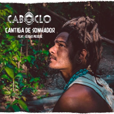 Cantiga de Sonhador (feat. Sérgio Pererê) - Single