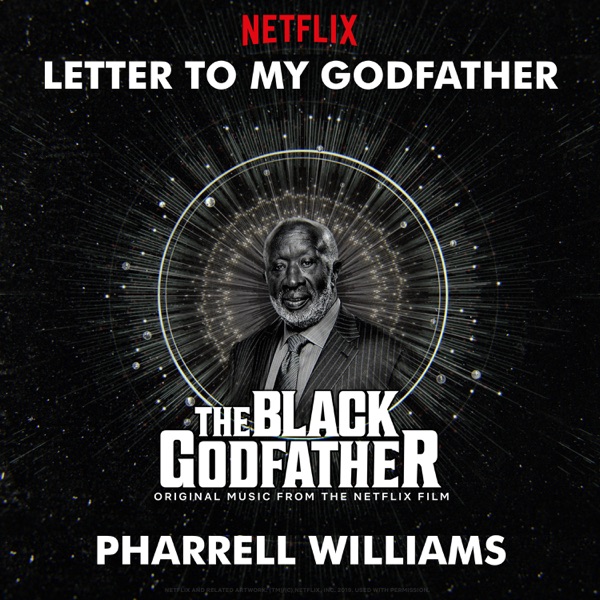 Letter To My Godfather (from The Black Godfather) - Single - Pharrell Williams