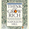 Think and Grow Rich: The Landmark Bestseller Now Revised and Updated for the 21st Century (Abridged) - Napoleon Hill