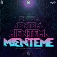 Mienteme (feat. Fxrxo) - Single - Luxor Castellon