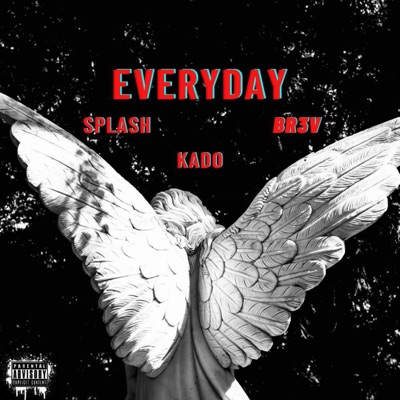 EVERYDAY (feat. Kado the artist & Br3v) - Single