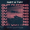 Quit Quitting - Single