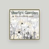 Martini Garden