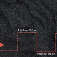 Rising Edge - Single - Andres Melz & LoFi Melz