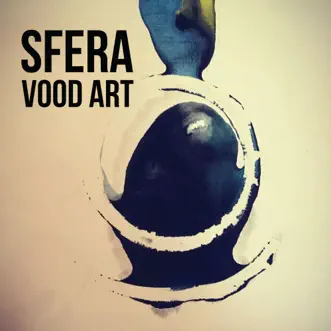 Sfera (Instrumental Extended Version) by Vood Art song reviws