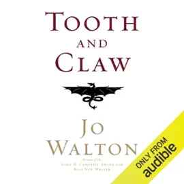 Tooth and Claw (Unabridged)