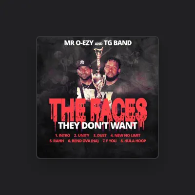 Listen to MR O-EZY and TG Band, watch music videos, read bio, see tour dates & more!