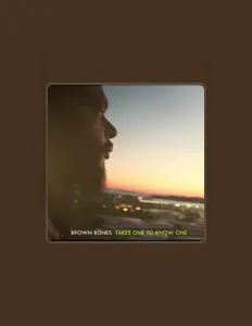 Brown Bones सुनें, म्यूज़िक वीडियो देखें, बायो पढ़ें, दौरे की तारीखें और बहुत कुछ देखें!