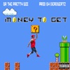 Money to Get - Single