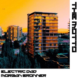 The Motto (feat. Morgan Bronner) Electric Dad