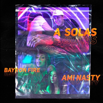 A Solas (feat. Byron Fire) - Single