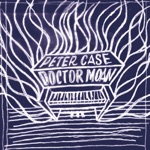 Peter Case - Downtown Nowhere's Blues