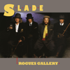 Rogues Gallery (Expanded) - Slade