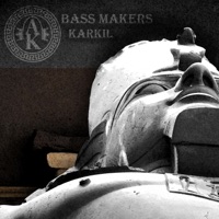 Bass Makers - Single - KARKIL