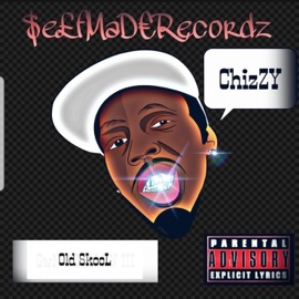Old Skool ChizZY
