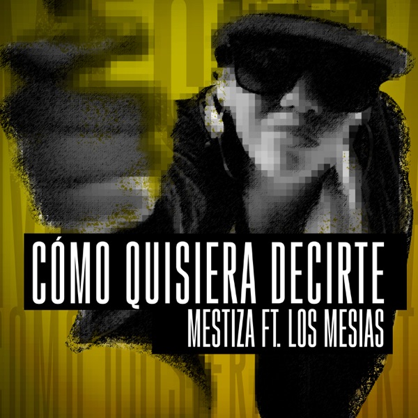 Cómo Quisiera Decirte (feat. Los Mesias)