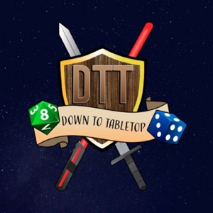 Down To Tabletop - Episode 8: Rising Suspicions