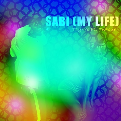 Sabi (My Life) [feat. TuFour] - Single