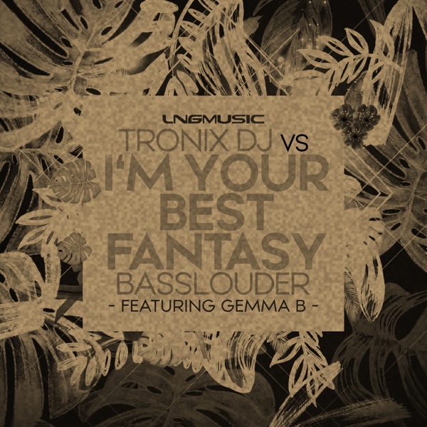 I'm Your Best Fantasy (feat. Gemma B.) [Remixes] - EP