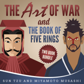 The Art of War and The Books of Five Rings: Two Book Bundle - Sun Tzu &amp; Miyamoto Musashi Cover Art