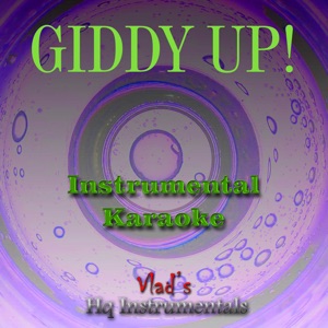 Giddy up (Originally Performed by Shania Twain) [Instrumental Karaoke]