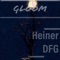 Gloom - Heiner DFG lyrics