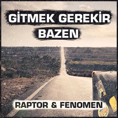 Gitmek Gerekir Bazen (feat. Fenomen) - Single