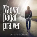 Não Vai Pagar pra Ver