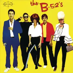 The B52's - The B-52's