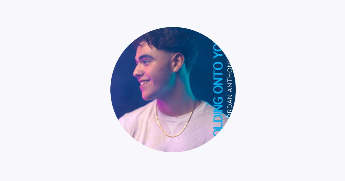 Jordan Anthony - Apple Music