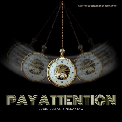 Pay Attention (feat. Nekaybaw) - Single